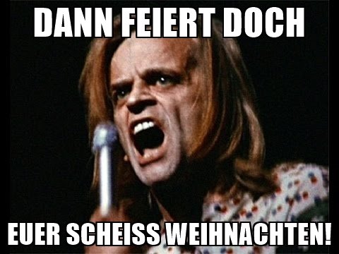 dann-feiert-doch-euer-scheiss-weihnachten.jpg
