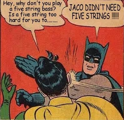 Jaco_didn't_need_five_Strings.png