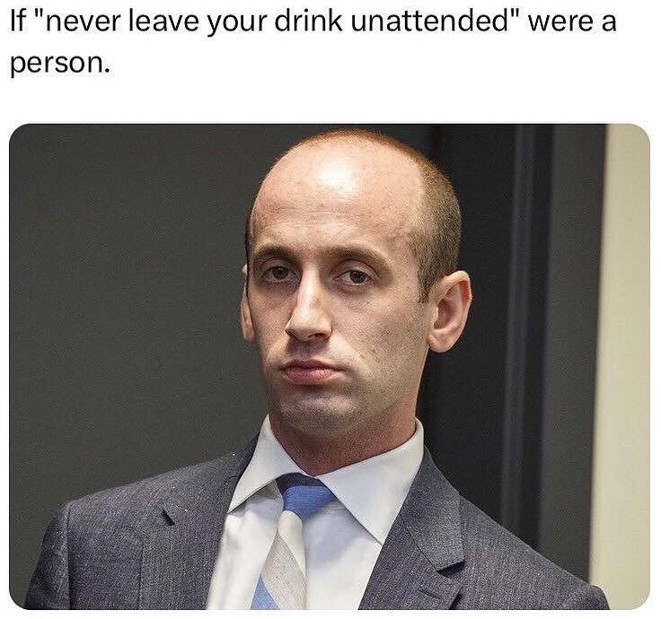 never leave your drink.jpg