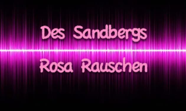 rosa rauschen.jpg