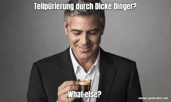 teilpurierung-durch-dicke-dinger-what-else-296445-1.jpg