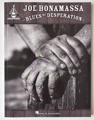 Joe Bonamassa Blues of Desperation Songbook/Noten/Tabs - Gitarre, ja ich weiß!