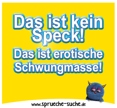 spruch-das-ist-kein-speck.jpg