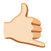 Ruf-Mich-An-Handzeichen: heller Hautton :call_me_tone1: 🤙🏻